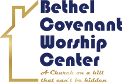 Bethel Covenant Worship Center